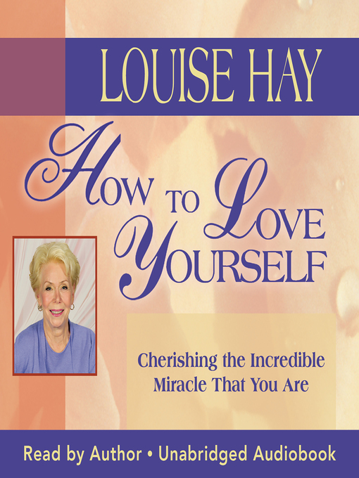 Title details for How to Love Yourself by Louise Hay - Available